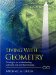  Living With Geometry: Coming to an Understanding With God, Life and the Universe...