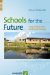  Schools for the Future: Design Proposals from Architectural Psychology