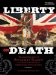  Liberty or Death: The Surprising Story of the Black Loyalists of the American Revolution