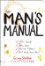 The Man's Manual: Poker Secrets, Beer Lore, Waitress Hypnosis, and Much, Much More