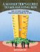 A Marketer's Guide to Measuring ROI: Tools to Track the Returns From Healthcare Marketing Efforts