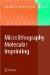  Microlithography - Molecular Imprinting
