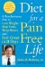  Diet for a Pain-free Life: A Revolutionary Plan to Lose Weight, Stop Pain, Sleep Better and Feel Great in 21 Days