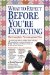  What to Expect Before You're Expecting