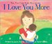  I Love You More