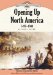  Opening Up North America, 1497-1800