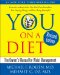  You on a Diet: The Owner's Manual for Waist Management