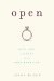  Open: Love, Sex and Life in an Open Marriage