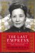 The Last Empress: Madame Chiang Kai-shek and the Birth of Modern China