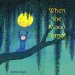  When the Moon Forgot
