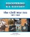 The Civil War Era 1861-1865