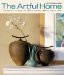 The Artful Home: Using Art & Craft to Create Living Spaces You'll Love
