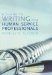 A Guide to Writing for Human Service Professionals