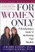  For Women Only: A Revolutionary Guide To Reclaiming Your Sex Life