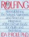  Rolfing: Reestablishing the Natural Alignment and Structural Integration of the Human Body for Vitality and Well-Being