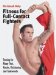  Fitness for Full-Contact Fighters: Training for Muay Thai, Kick-boxing, And Taekwondo