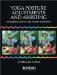  Yoga Posture Adjustments And Assisting: An Insightful Guide for Yoga Teachers And Students
