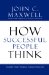  How Successful People Think: Change Your Thinking, Change Your Life