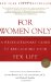  For Women Only: A Revolutionary Guide To Reclaiming Your Sex Life
