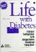  Life With Diabetes: A Series of Teaching Outlines