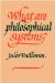  What Are Philosophical Systems?