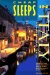  Cheap Sleeps in Italy: Florence Rome Venice  The Savvy Traveler's Guide to the Best Accommodations at the Best Prices