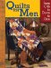  Quilts For Men: From Crib to Dorm to Den