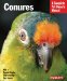  Conures: Everything About Purchase, Care, Nutrition, and Behavior