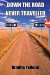  Down the Road Never Travelled