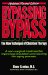  Bypassing Bypass: The New Technique of Chelation Therapy, a Non-Surgical Treatment for Improving Circulation and Slowing the Aging Process
