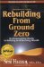 Rebuilding from Ground Zero: An Empowering Guide to Building and Securing Wealth