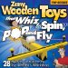  Zany Wooden Toys That Whiz, Spin, Pop, and Fly