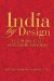  India by Design: The Pursuit of Luxury and Fashion