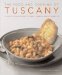 The Food and Cooking of Tuscany: Classic Dishes from Tuscany, Umbria and La Marche