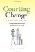  Courting Change: Queer Parents, Judges, and the Transformation of American Family Law