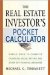 The Real Estate Investor's Pocket Calculator: Simple Ways to Compute Cashflow, Value, Return, and Other Key Financial Measurements