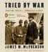  Tried by War: Abraham Lincoln As Commander in Chief