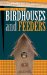  How to Build Birdhouses and Feeders