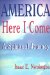  America Here I Come: A Spiritual Journey