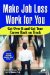  Make Job Loss Work for You: Get over It and Get Your Career Back on Track