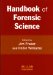  Handbook of Forensic Science