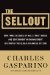 The Sellout: How Three Decades of Wall Street Greed and Government Mismanagement Destroyed the Global Financial System