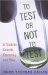  To Test or Not To Test: A Guide to Genetic Screening and Risk