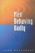  Men Behaving Badly
