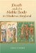  Death and the Noble Body in Medieval England