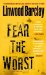  Fear the Worst