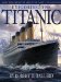  Exploring the Titanic: How the Greatest Ship Ever Lost-was Found