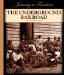 The Underground Railroad