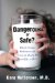  Dangerous or Safe?: Which Foods, Medicines, and Chemicals Really Put Your Kids at Risk