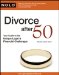  Divorce After 50: Your Guide to the Unique Legal & Financial Challenges